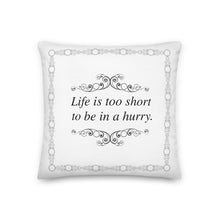 Load image into Gallery viewer, Life is Too Short Meditation Pillow