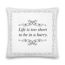 Load image into Gallery viewer, Life is Too Short Meditation Pillow