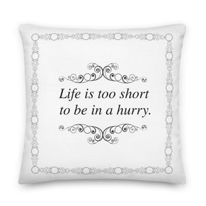 Life is Too Short Meditation Pillow